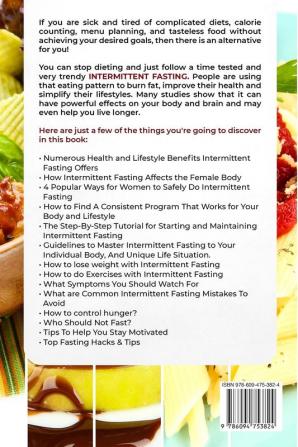 Intermittent Fasting for Women: The Easy Way to Burn Fat Feel and Look Good Slow Ageing and Increase Productivity while Enjoying the Lifestyle and the Foods You Love