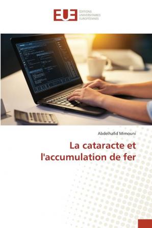 La cataracte et l'accumulation de fer