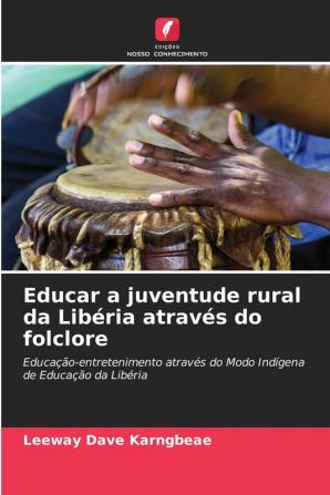 Educar a juventude rural da Lib��ria atrav��s do folclore