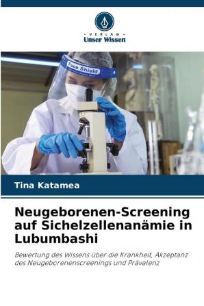 Neugeborenen-Screening auf Sichelzellenan��mie in Lubumbashi