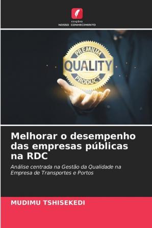 Melhorar o desempenho das empresas públicas na RDC