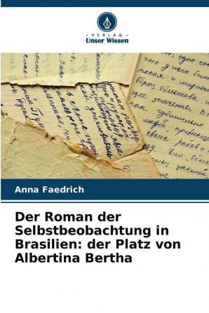 Der Roman der Selbstbeobachtung in Brasilien