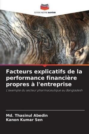 Facteurs explicatifs de la performance financi��re propres �� l'entreprise