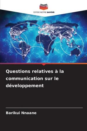 Questions relatives à la communication sur le développement