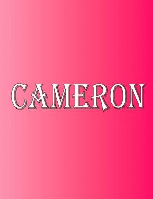 Cameron: 100 Pages 8.5 X 11 Personalized Name on Notebook College Ruled Line Paper