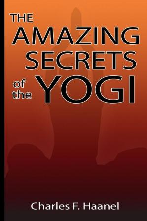 Amazing Secrets of the Yogi