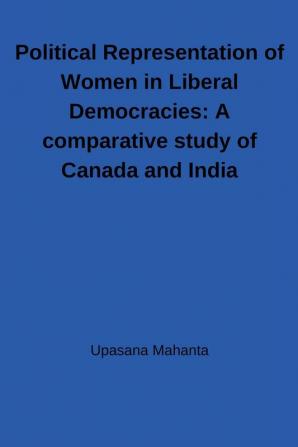 Political Representation of Women in Liberal Democracies