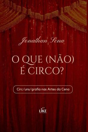 O Que (n��o) �� Circo?