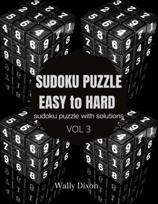 Sudoku puzzle easy to hard sudoku puzzle with solutions vol 3: WALLY DIXON Sudoku Puzzles Easy to Hard: Sudoku puzzle book for adults Large Print Sudoku Puzzles (Green)