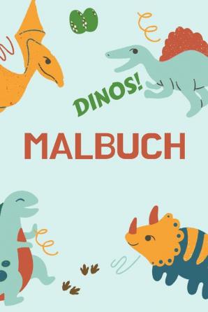 Dinos! Malbuch: Tolles Geschenk für Jungen & Mädchen Kinder-Aktivitätsbuch Optimales Format 6 x 9