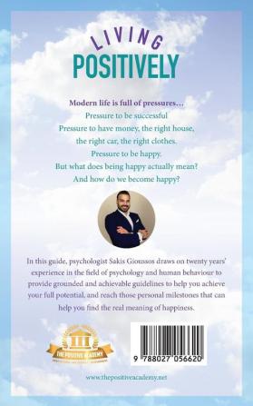 Living Positively: An exploration into life's joys with applied positive psychology