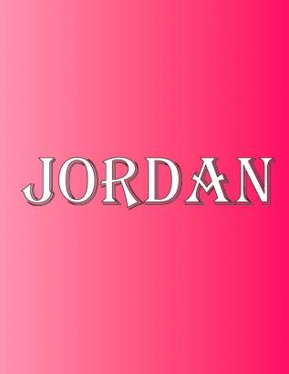 Jordan: 100 Pages 8.5 X 11 Personalized Name on Notebook College Ruled Line Paper