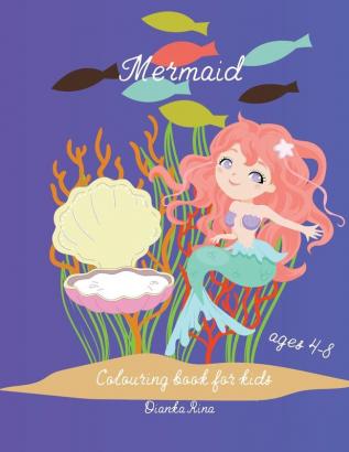 Mermaid colouring book for kids age 4-8: Magnificent mermaid colouring book for kids girls age 4-8 cute mermaid book unique colouring pages