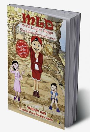 MLD Moral Land of Duggu & The Adventurous Picnic : A series of real life kid's stories - Best English Moral short story book for Kids