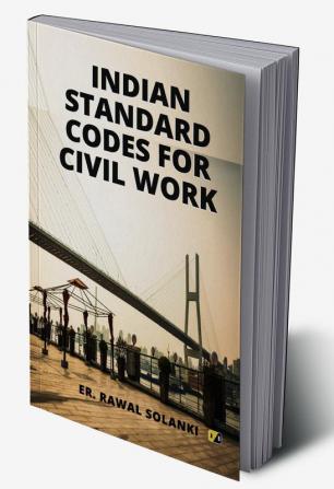 Indian Standard Codes for Civil Works