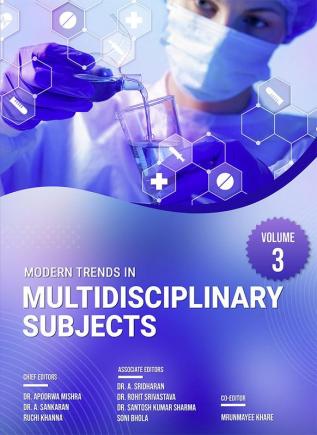 MODERN TRENDS IN MULTIDISCIPLINARY SUBJECTS VOLUME – 3