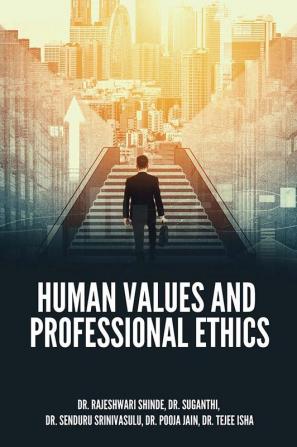 HUMAN VALUES AND PROFESSIONAL ETHICS