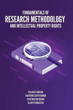 Fundamentals Of Research Methodology And Intellectual Property Rights