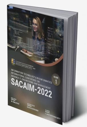 Information Technology & Bioinformatics: International Conference On Advance It Engineering And Management - Sacaim-2022 (Vol 1)