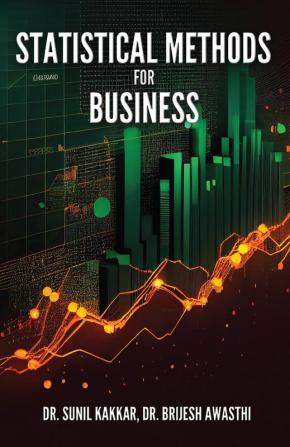 STATISTICAL METHODS FOR BUSINESS