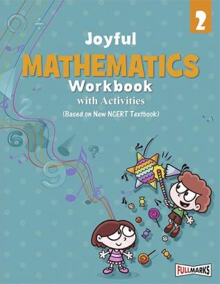 Joyful Mathematics Workbook (Based on New NCERT Textbook) for Class 2