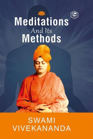 Meditation and Its Methods by Swami Vivekananda (Hardcover Library Edition)