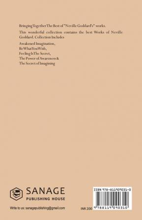 The Neville Goddard Collection (Paperback) - Awakened Imagination Be What You Wish Feeling Is The Secret The Power of Awareness & The Secret of Imagining