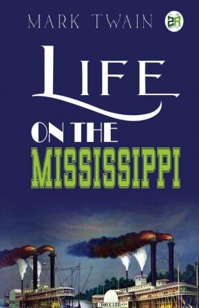 Life on the Mississippi