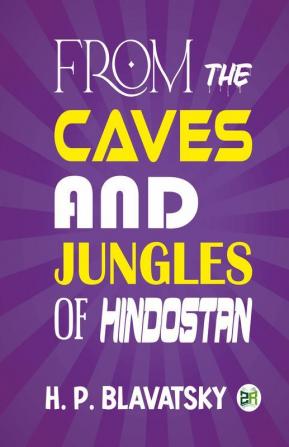 From the Caves and Jungles of Hindostan