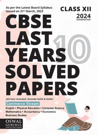 Oswal - Gurukul Last Years 10 Solved Papers Commerce: CBSE Class 12 for Exam 2024