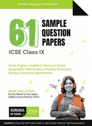 Gurukul 61 Sample Question Papers for ICSE Class 9 Exam 2024 : Fully Solved New Specimen Question Paper & Latest Syllabus (All Subjects) New SQP Pattern