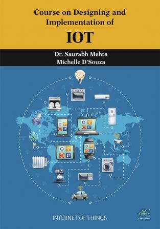 Course on Designing and Implementation of IoT