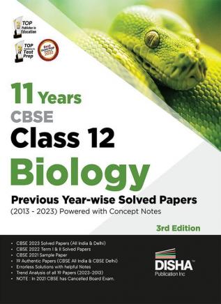 11 Years CBSE Class 12 Biology Previous Year-wise Solved Papers (2013 - 2023) powered with Concept Notes 3rd Edition | Previous Year Questions PYQs