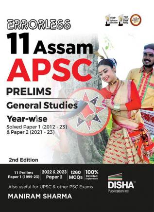 Errorless 11 Assam APSC Prelims General Studies Year-wise Solved Paper 1 (2012 - 22) & Paper 2 (2022 - 23) 2nd Edition| PYQs Question Bank | State Public Service Commission |