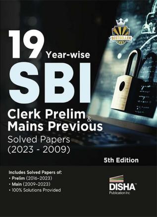 19 Year-wise SBI Clerk Prelim & Mains Previous Year Solved Papers (2023 - 2009) 5th Edition