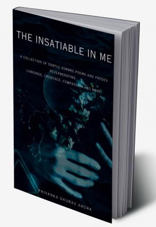 THE INSATIABLE IN ME