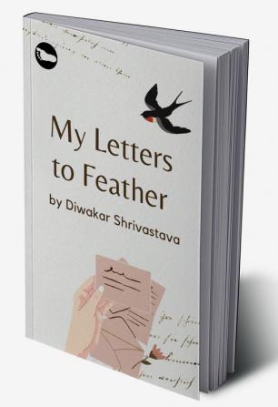 My Letters to Feather