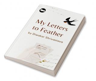 My Letters to Feather