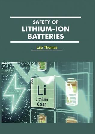 Safety of Lithium-ion batteries