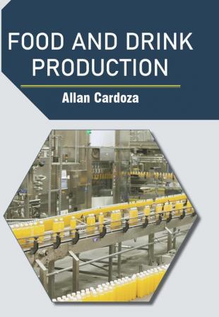 Food and Drink Production