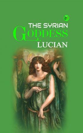 The Syrian Goddess