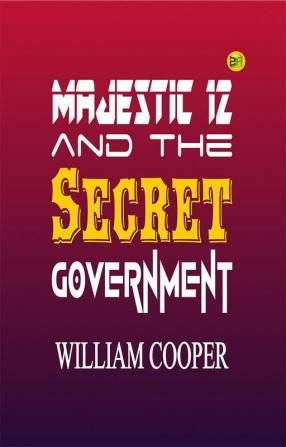 Majestic 12 and the Secret Government