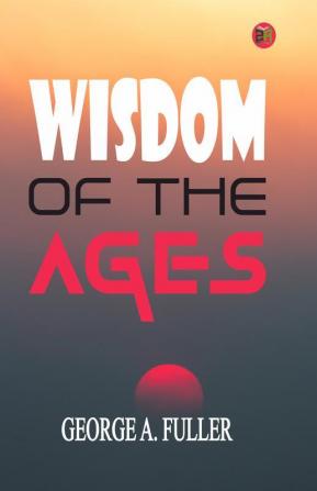 Wisdom of the Ages