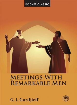 Meetings with Remarkable Men (Pocket Classics) - (Hardcover Library Edition)