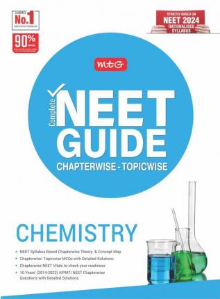 MTG Complete NEET Guide Chemistry Book For 2024-2025 Exam - Concept Map Theory As Per NCERT Rationalised Syllabus for NEET with 10 Years Chapterwise Topicwise Question Papers & Solution