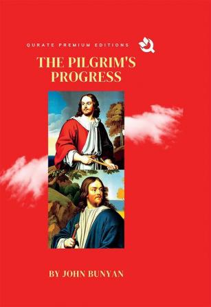 The Pilgrim’s Progress (Premium Edition)