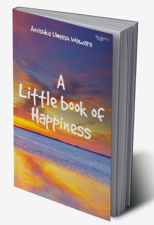 A Little Book of Happiness