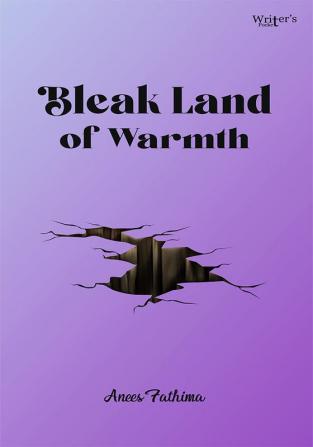 Bleak Land of Warmth