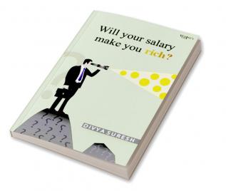 Will Salary Make you Rich