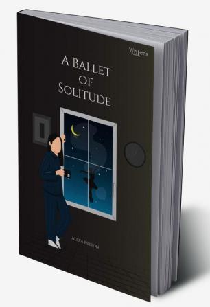 A Ballet of Solitude